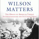 Why Wilson Matters - A Book Discussion