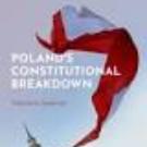 Poland’s Constitutional Breakdown: Authoritarian Populism Today