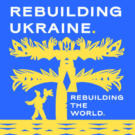 Rebuilding Ukraine, Rebuilding the World - Day 1