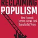 Book Talk - Reclaiming Populism: How Economic Fairness Can Win Back Disenchanted Voters