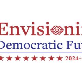 Spring Symposium on Envisioning Democratic Futures